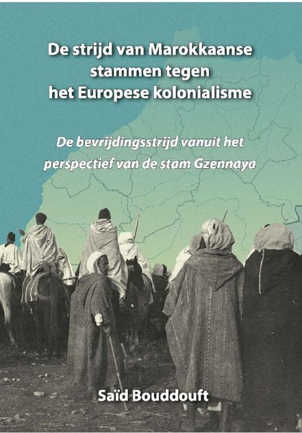 Boekomslag: De strijd van Marokkaanse stammen tegen het Europese kolonialisme, door Saïd Bouddouft